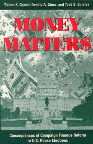 Knjiga Money Matters Robert K. Goidel