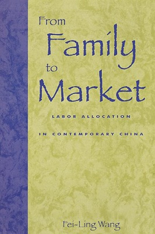 Kniha From Family to Market Fei-Ling Wang