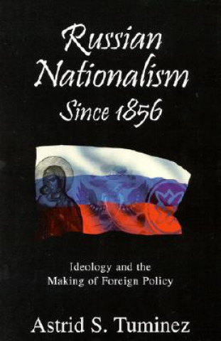 Книга Russian Nationalism since 1856 Astrid S. Tuminez