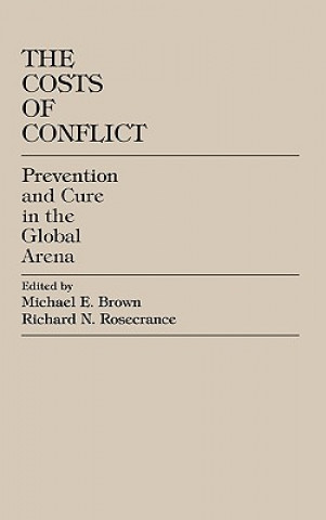 Könyv Costs of Conflict Michael E. Brown