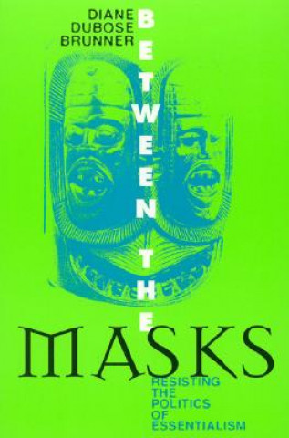 Buch Between the Masks Diane DuBose Brunner