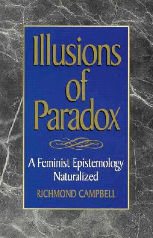 Kniha Illusions of Paradox Richmond Campbell