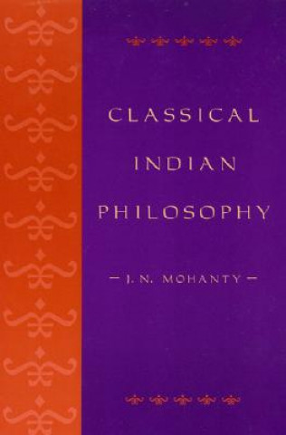 Livre Classical Indian Philosophy J. N. Mohanty