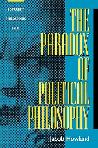 Książka Paradox of Political Philosophy Jacob Howland