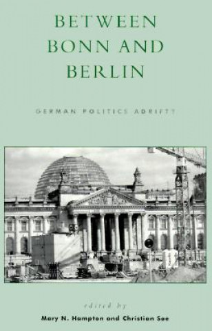 Könyv Between Bonn and Berlin Mary N. Hampton