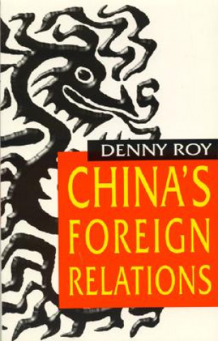 Livre China's Foreign Relations Denny Roy