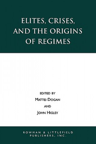 Carte Elites, Crises, and the Origins of Regimes Mattei Dogan