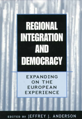 Knjiga Regional Integration and Democracy Antonio Barreto