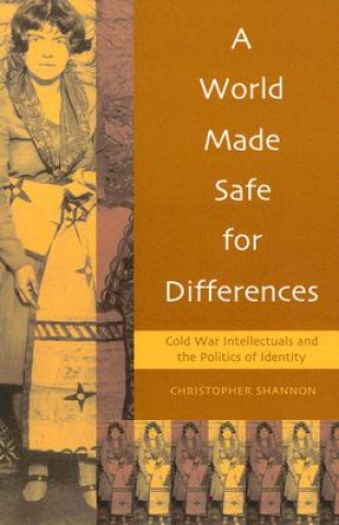 Książka World Made Safe for Differences Christopher Shannon