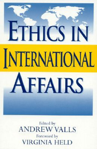 Könyv Ethics in International Affairs Virginia Held