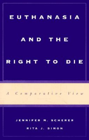 Knjiga Euthanasia and the Right to Die Jennifer M. Scherer