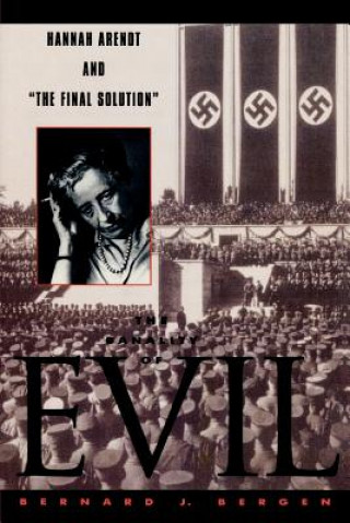 Könyv Banality of Evil Bernard J. Bergen