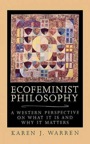 Carte Ecofeminist Philosophy Karen J. Warren