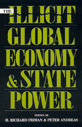 Könyv Illicit Global Economy and State Power Richard H. Friman