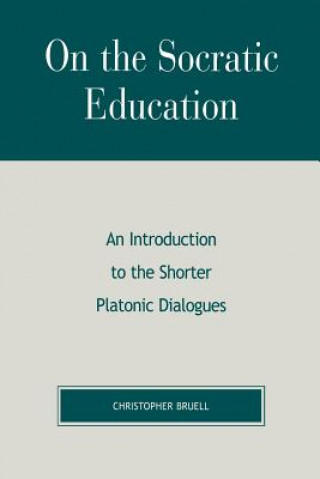 Könyv On the Socratic Education Christopher Bruell