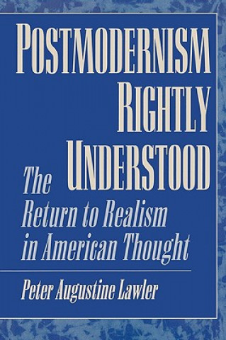 Buch Postmodernism Rightly Understood Peter A. Lawler