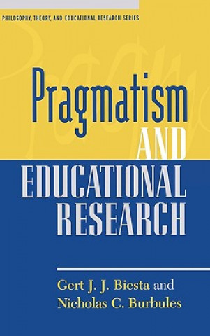 Carte Pragmatism and Educational Research Gert J. J. Biesta