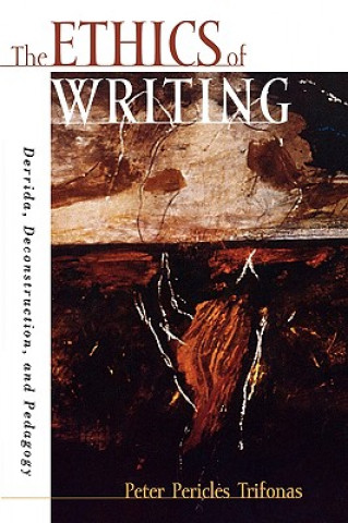 Könyv Ethics of Writing Peter Pericles Trifonas