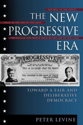 Kniha New Progressive Era Peter Levine