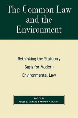 Kniha Common Law and the Environment Roger E. Meiners