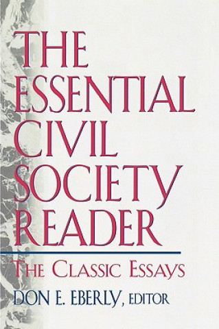 Könyv Essential Civil Society Reader Don E. Eberly