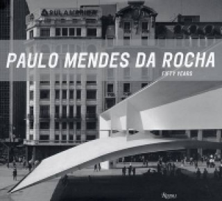 Kniha Paulo Mendes Da Rocha Paulo Mendes da Rocha