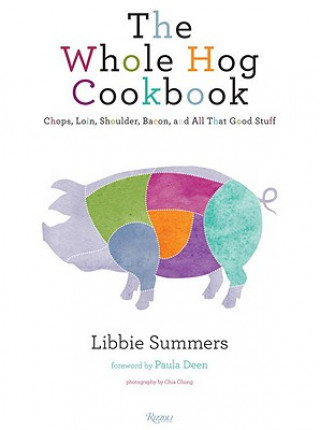 Kniha Whole Hog Cookbook Libbie Summers
