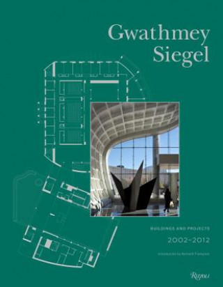Carte Gwathmey Siegel Buildings and Projects, 2002-2012 Brad Collins