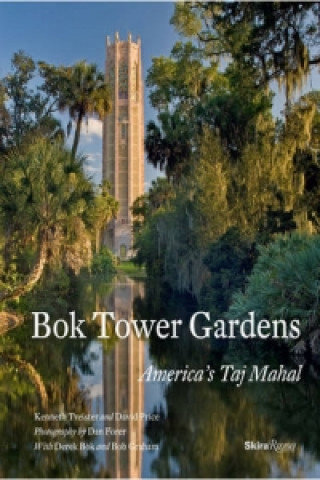 Könyv Bok Tower Gardens Kenneth Triester