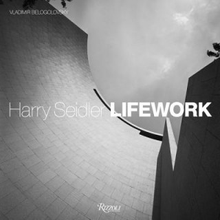 Knjiga Harry Seidler LifeWork Vladimir Belogolovsky