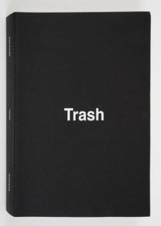 Buch Dan Colen: Trash Josh Smith