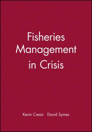 Book Fisheries Management in Crisis Kevin Crean