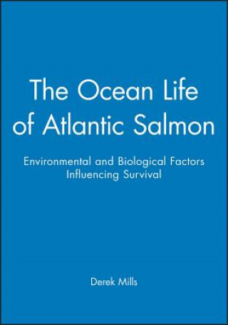 Carte Ocean Life of Atlantic Salmon - Environmental and Biological Factors Influencing Survival Derek Mills