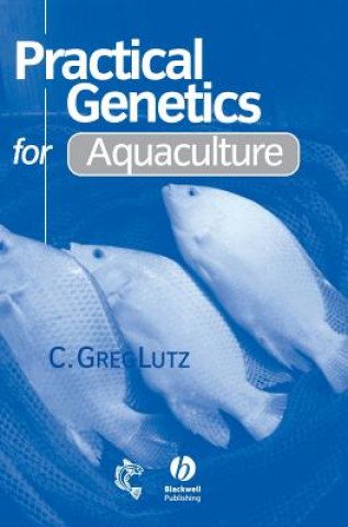Carte Practical Genetics for Aquaculture C.Greg Lutz
