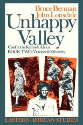 Carte Unhappy Valley. Conflict in Kenya and Africa Bruce Berman