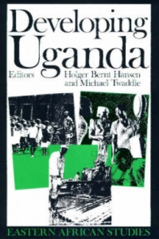 Libro Developing Uganda Holger Bernt Hansen