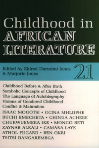 Livre ALT 21 Childhood in African Literature Eldred Durosimi Jones