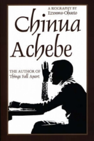 Книга Chinua Achebe Ezenwa-Ohaeto