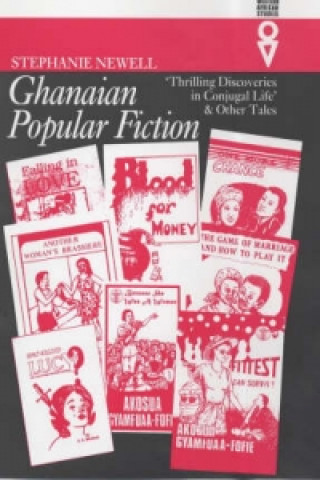 Kniha Ghanaian Popular Fiction Stephanie Newell