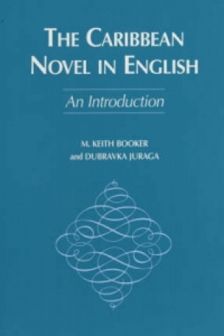 Carte Caribbean Novel in English - An Introduction M. Keith Booker