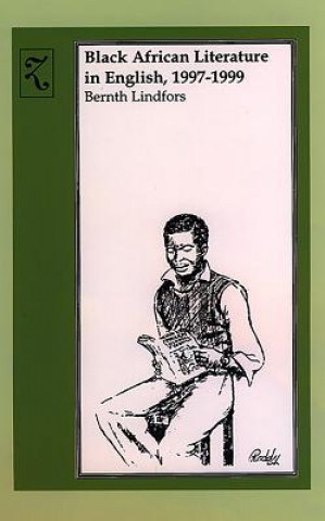 Książka Black African Literature in English 1997-1999 Bernth Lindfors