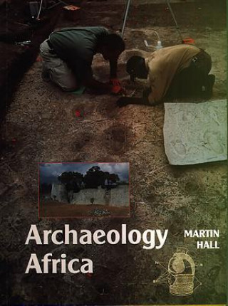 Kniha Archaeology Africa Martin Hall