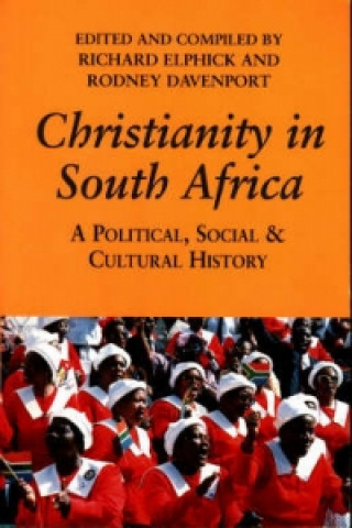 Книга Christianity in South Africa Richard Elphick