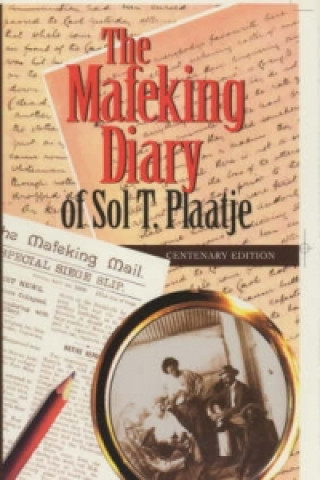 Könyv Mafeking Diary of Sol Plaatje Sol T. Plaatje