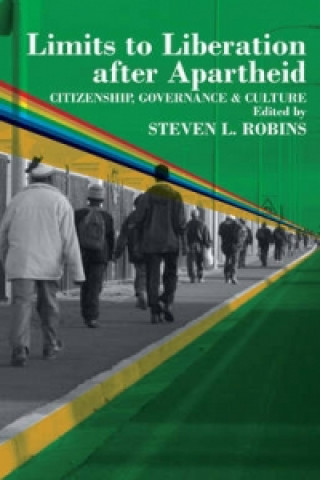 Kniha Limits to Liberation After Apartheid Steven L. Robins