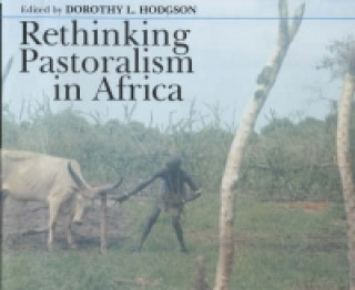 Carte Rethinking Pastoralism in Africa Dorothy L. Hodgson