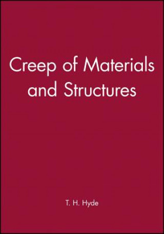 Carte Creep of Materials and Structures T. H. Hyde