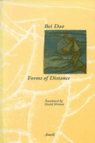 Buch Forms of Distance Bei Dao