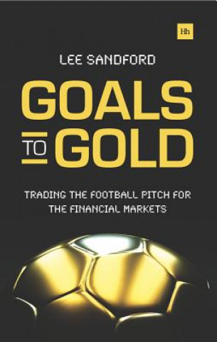 Книга Goals to Gold Lee Sandford