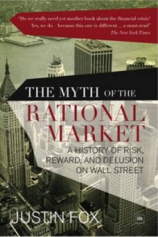 Könyv Myth of the Rational Market Justin Fox